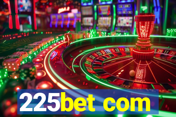 225bet com